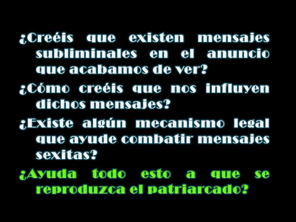 ¿Creéis que existen mensajes subliminales en el anuncio que acabamos de ver.
