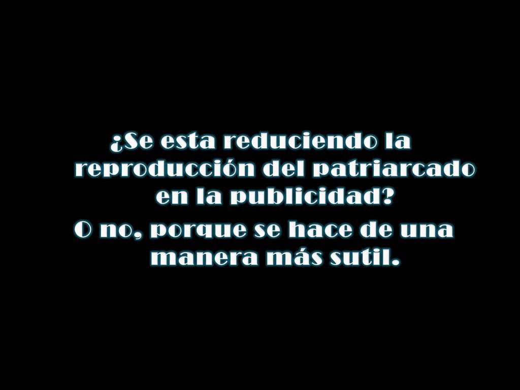 ¿Se esta reduciendo la reproducción del patriarcado en la publicidad