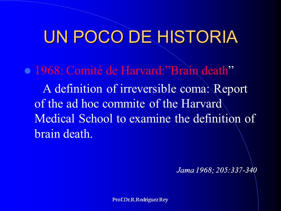 UN POCO DE HISTORIA 1968: Comité de Harvard: Brain death