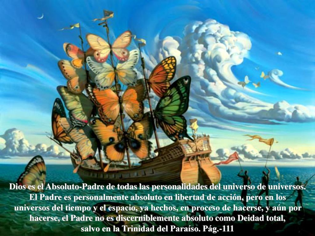 Dios es el Absoluto-Padre de todas las personalidades del universo de universos.