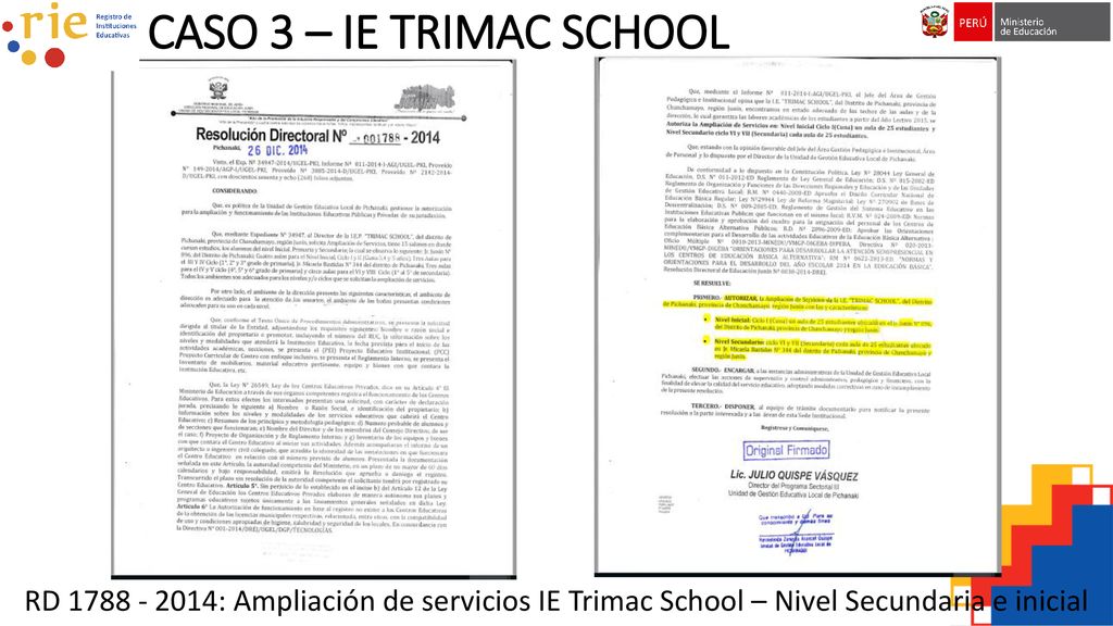 CASO 3 – IE TRIMAC SCHOOL RD : Ampliación de servicios IE Trimac School – Nivel Secundaria e inicial.