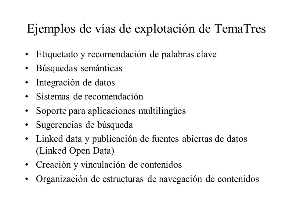 Ejemplos de vías de explotación de TemaTres