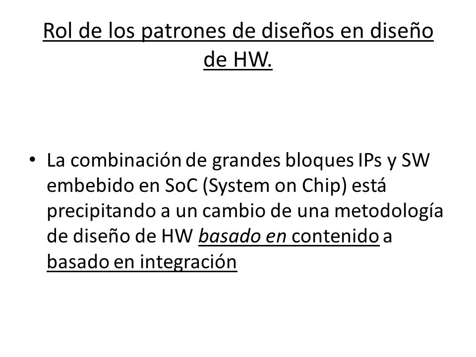 Rol de los patrones de diseños en diseño de HW.