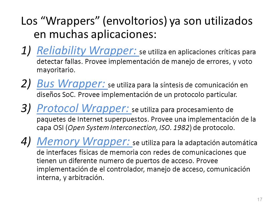 Los Wrappers (envoltorios) ya son utilizados en muchas aplicaciones:
