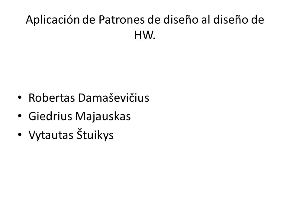 Aplicación de Patrones de diseño al diseño de HW.
