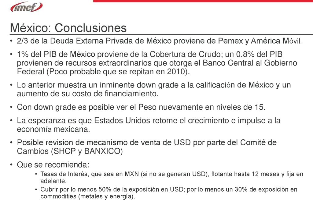 México: Conclusiones 2/3 de la Deuda Externa Privada de México proviene de Pemex y América Móvil.
