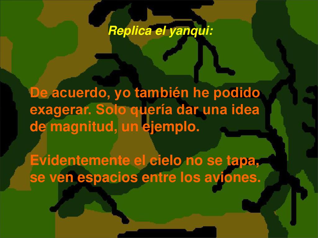 Evidentemente el cielo no se tapa, se ven espacios entre los aviones.