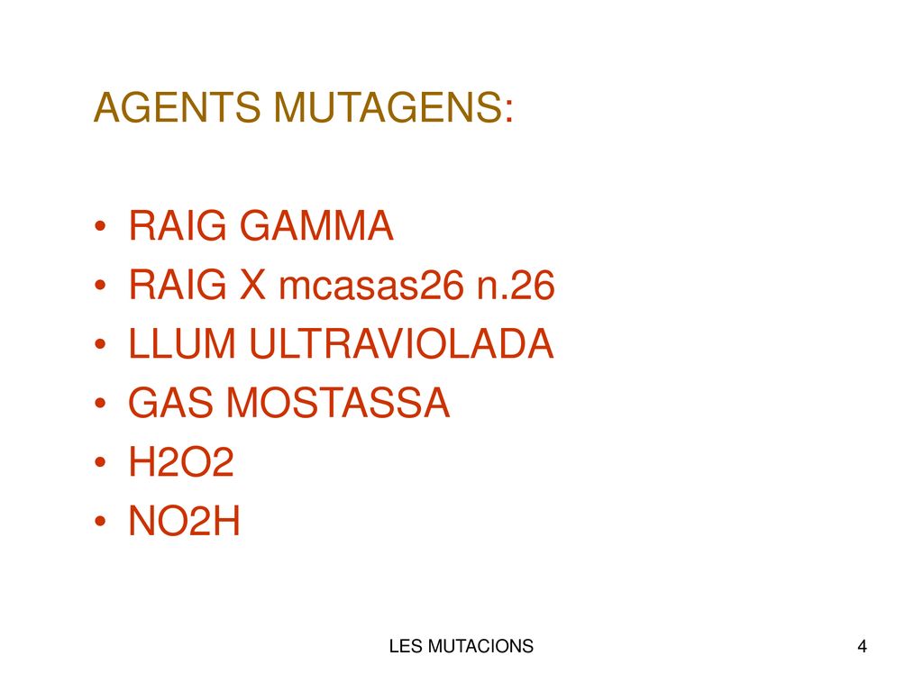 AGENTS MUTAGENS: RAIG GAMMA RAIG X mcasas26 n.26 LLUM ULTRAVIOLADA