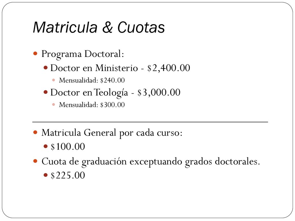 Matricula & Cuotas Programa Doctoral: Doctor en Ministerio - $2,400.00