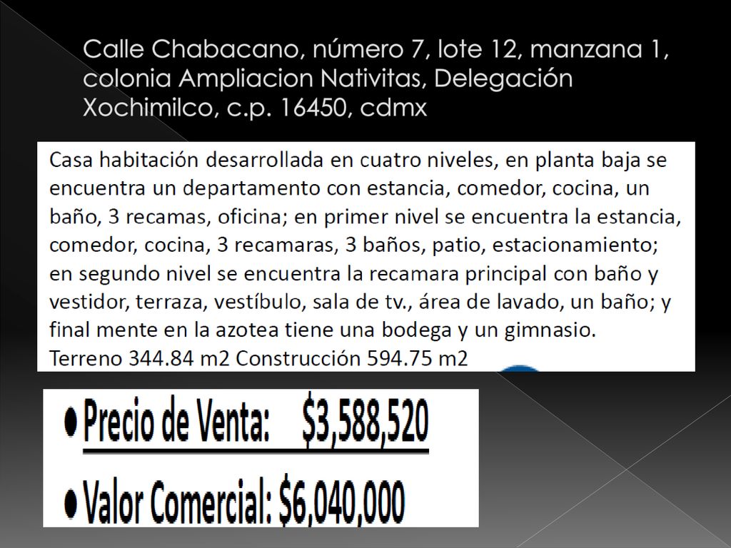 Calle Chabacano, número 7, lote 12, manzana 1, colonia Ampliacion Nativitas, Delegación Xochimilco, c.p.