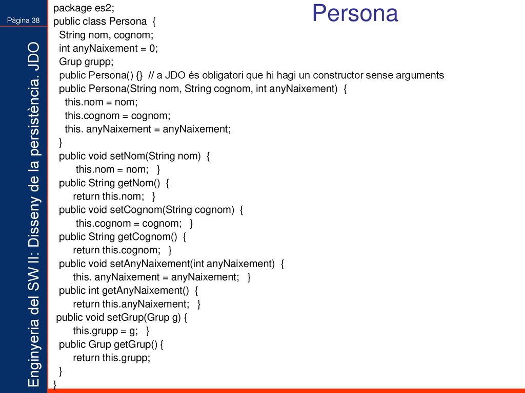 Persona package es2; public class Persona { String nom, cognom;