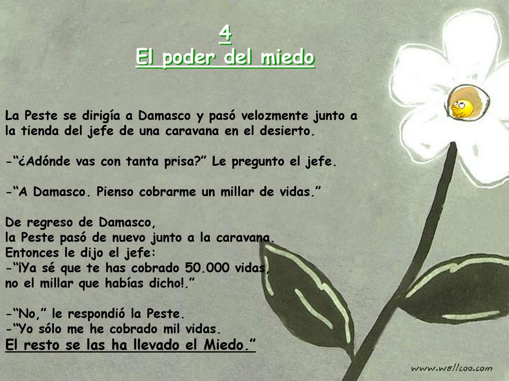 4 El poder del miedo El resto se las ha llevado el Miedo.