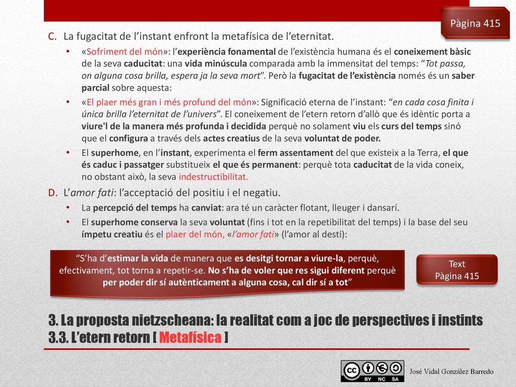 Pàgina 415 La fugacitat de l’instant enfront la metafísica de l’eternitat.