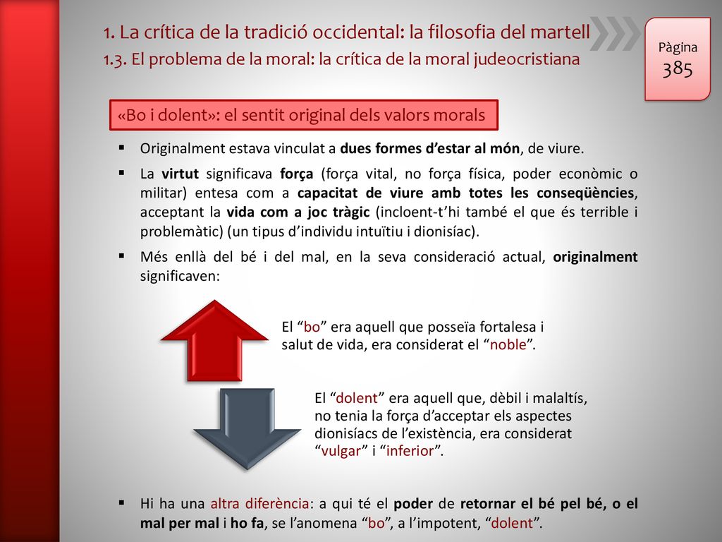 1. La crítica de la tradició occidental: la filosofia del martell 385