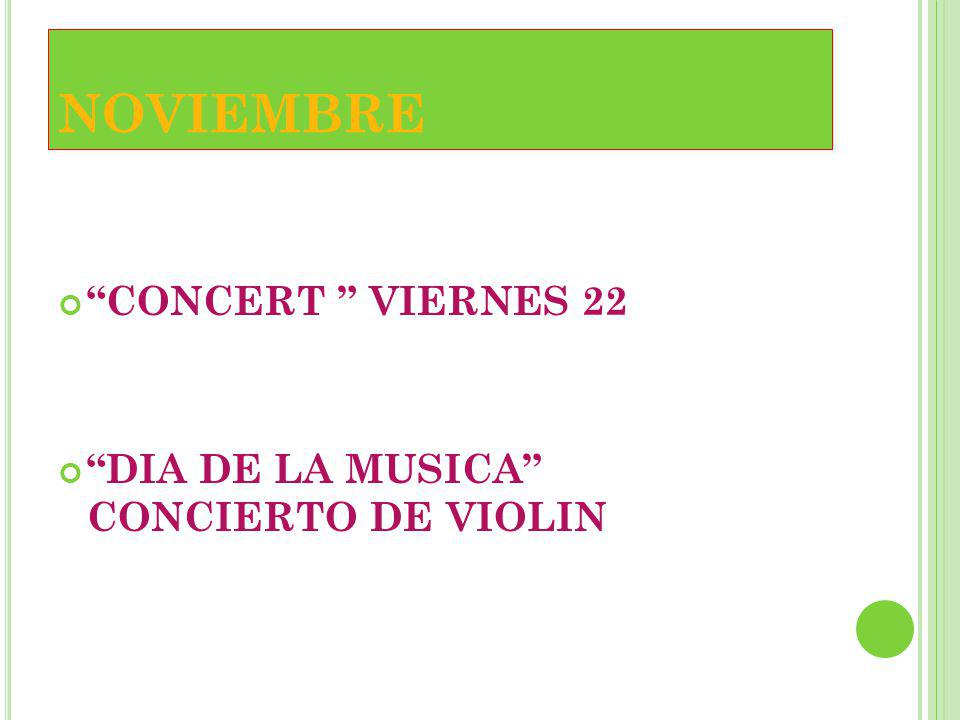 NOVIEMBRE CONCERT VIERNES 22 DIA DE LA MUSICA CONCIERTO DE VIOLIN