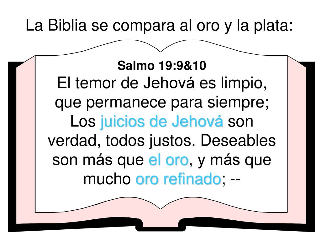 La Biblia se compara al oro y la plata: