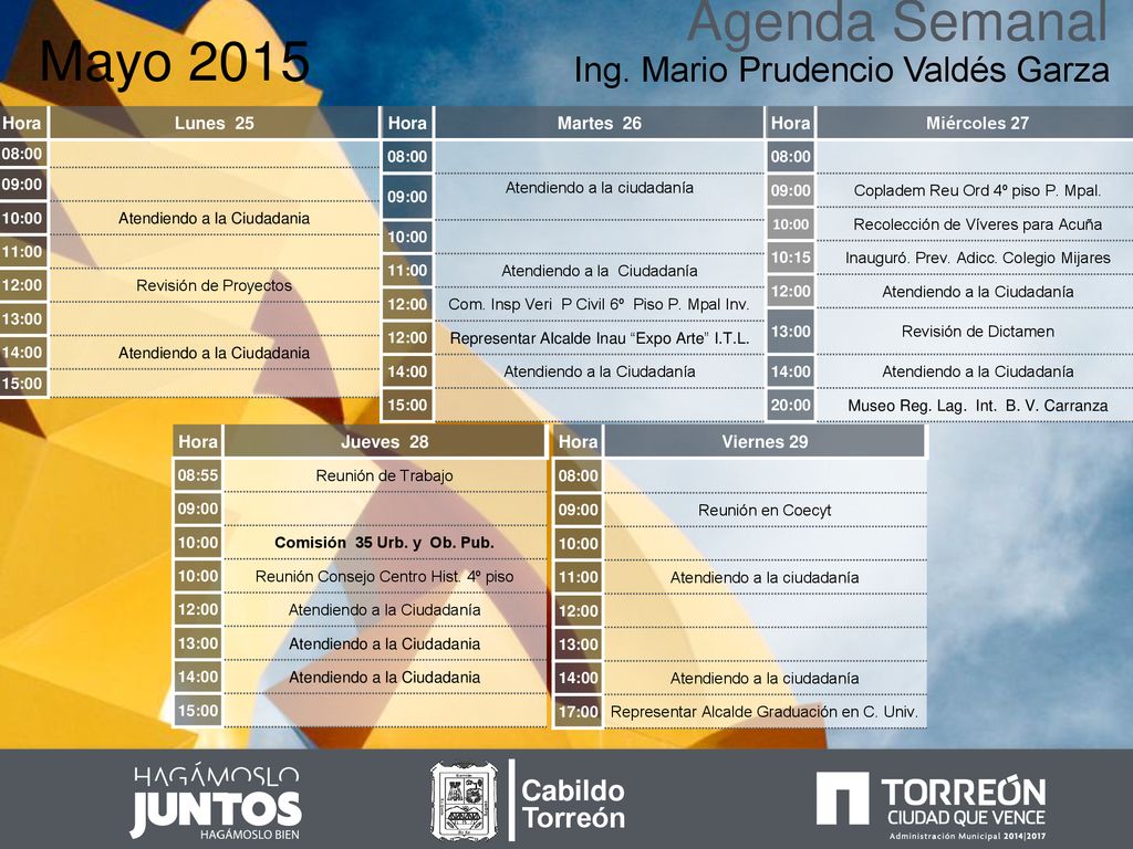 Agenda Semanal Mayo 2015 Ing. Mario Prudencio Valdés Garza Cabildo