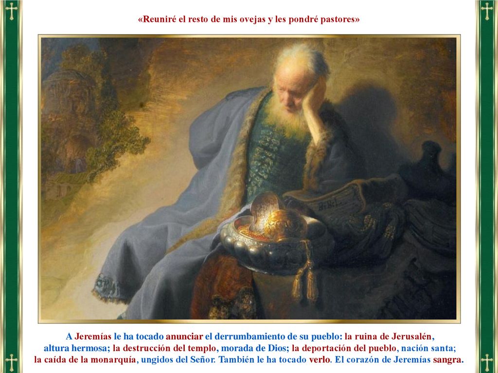 «Reuniré el resto de mis ovejas y les pondré pastores»