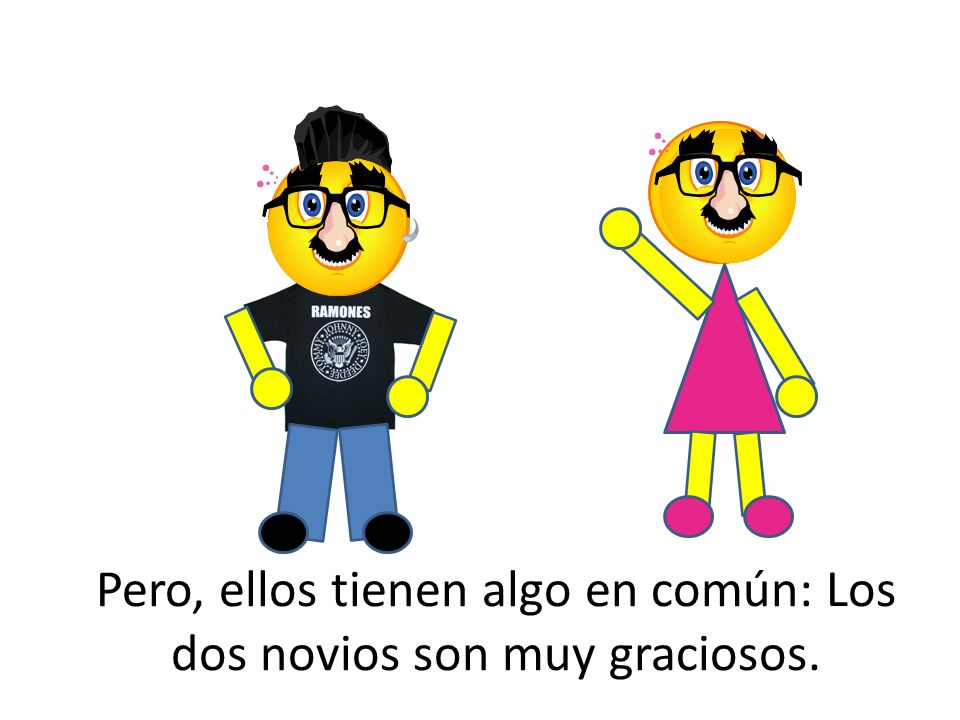 Pero, ellos tienen algo en común: Los dos novios son muy graciosos.