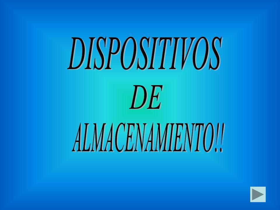 DISPOSITIVOS DE ALMACENAMIENTO!!