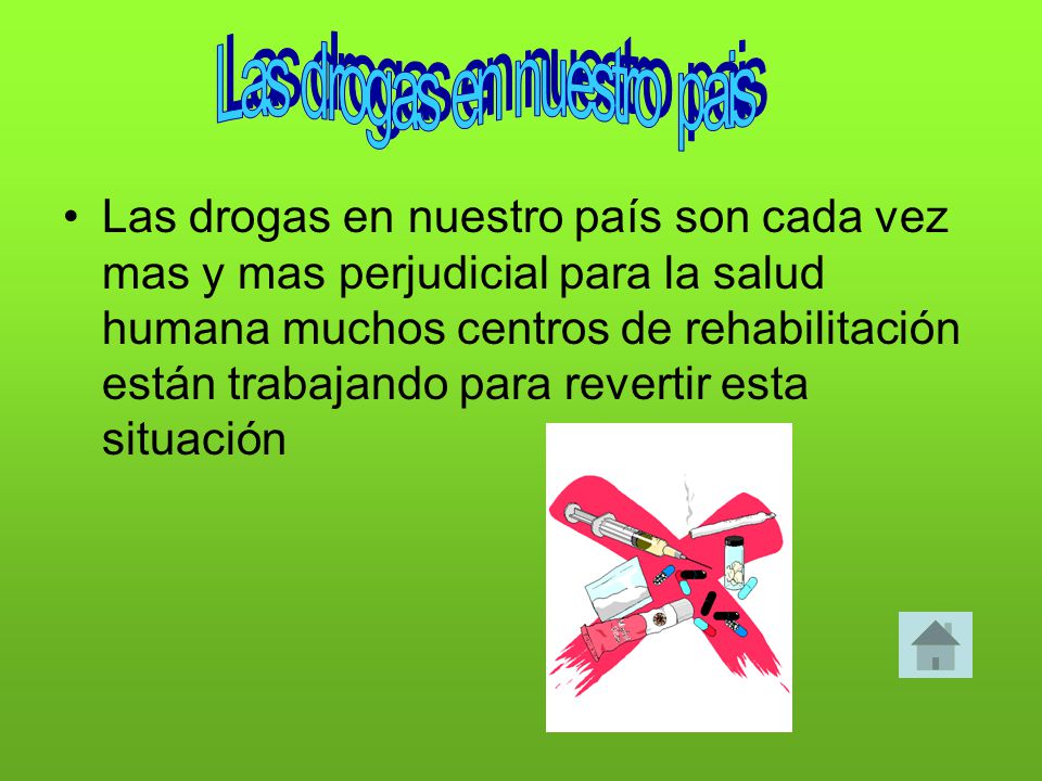 Las drogas en nuestro pais