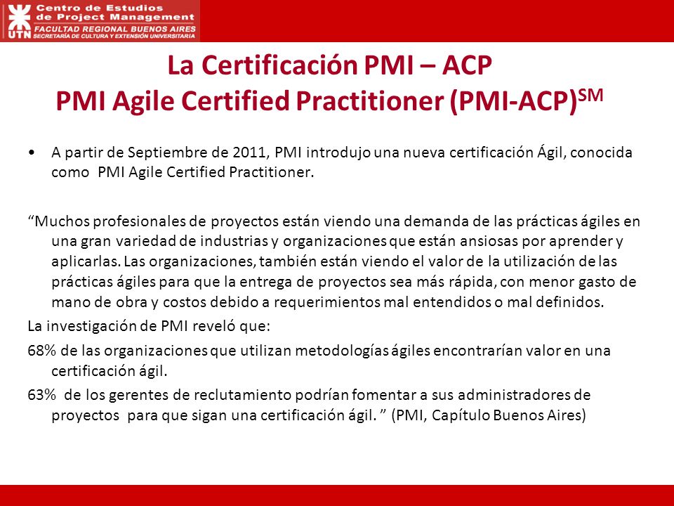 La Certificación PMI – ACP PMI Agile Certified Practitioner (PMI-ACP)SM