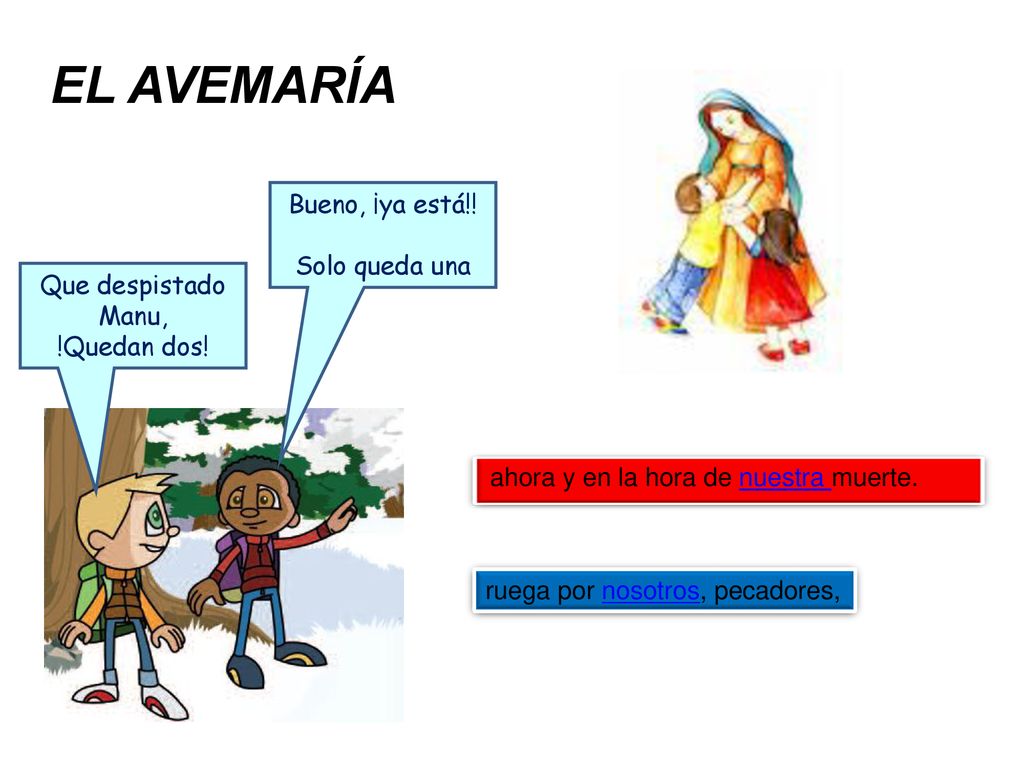 EL AVEMARÍA Bueno, ¡ya está!! Solo queda una Que despistado Manu,