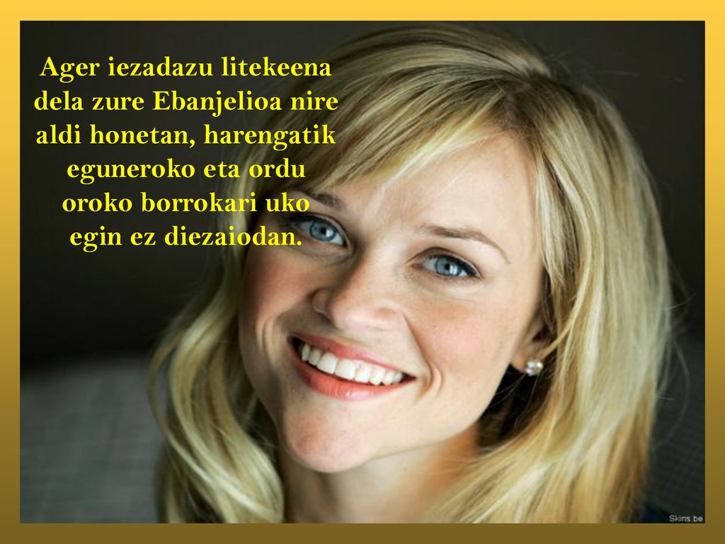 Ager iezadazu litekeena dela zure Ebanjelioa nire aldi honetan, harengatik eguneroko eta ordu oroko borrokari uko egin ez diezaiodan.