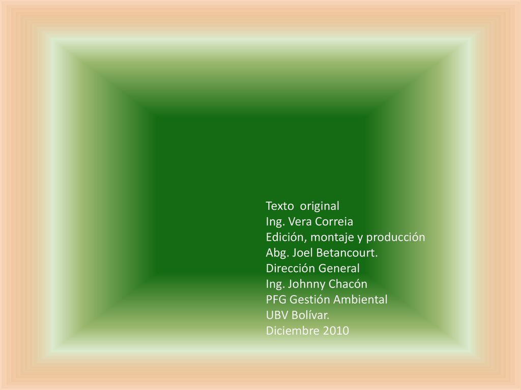Texto original Ing. Vera Correia. Edición, montaje y producción. Abg. Joel Betancourt. Dirección General.
