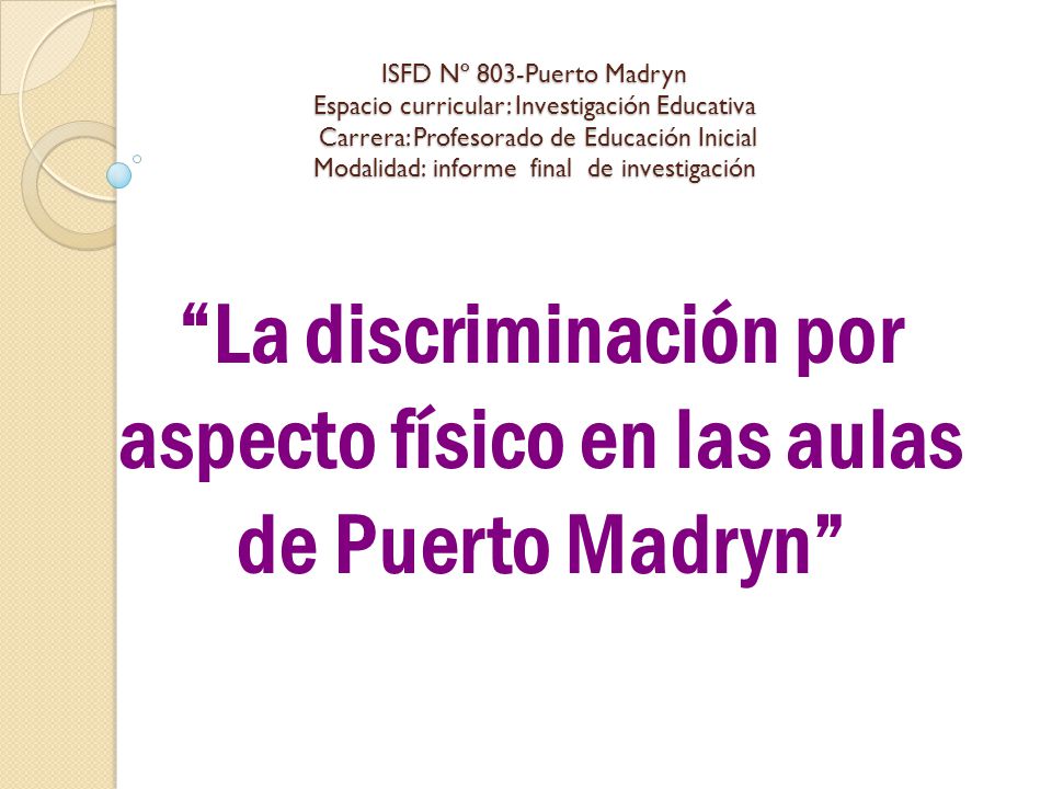 La discriminación por aspecto físico en las aulas de Puerto Madryn