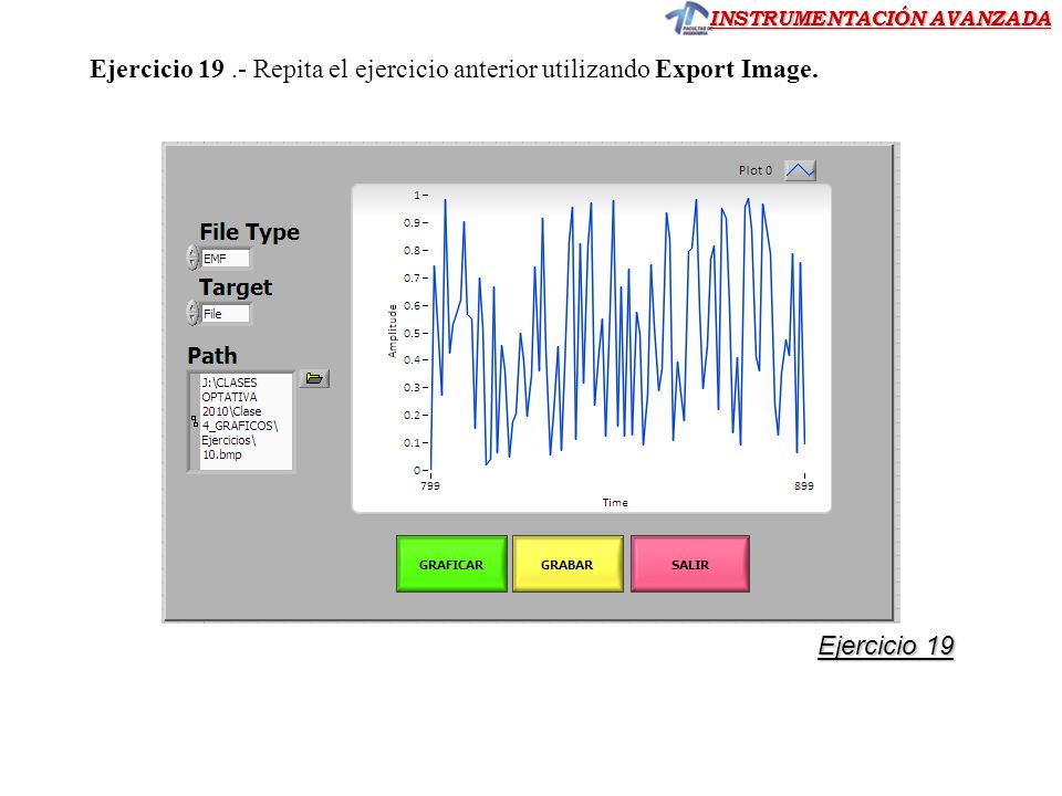 Ejercicio Repita el ejercicio anterior utilizando Export Image.