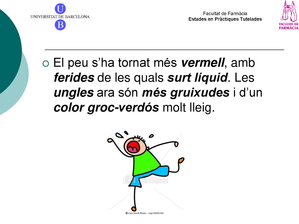 El peu s’ha tornat més vermell, amb ferides de les quals surt líquid