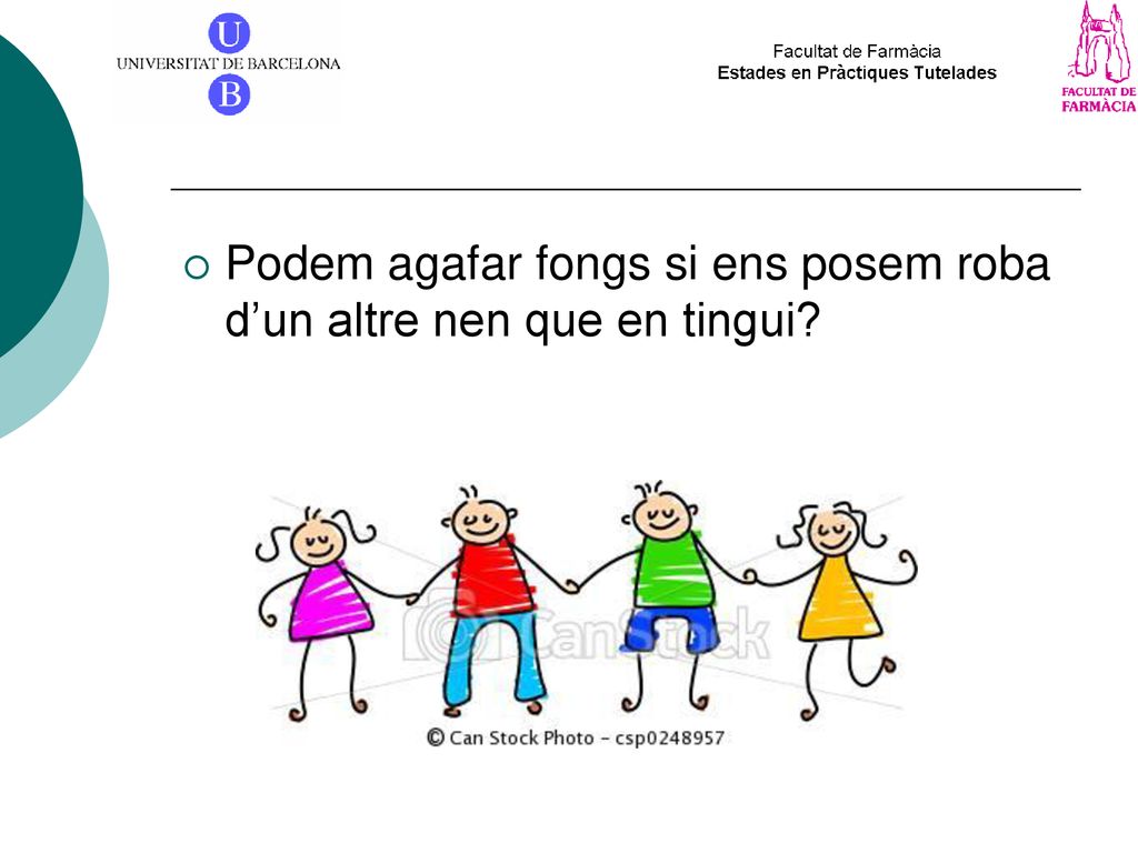 Podem agafar fongs si ens posem roba d’un altre nen que en tingui