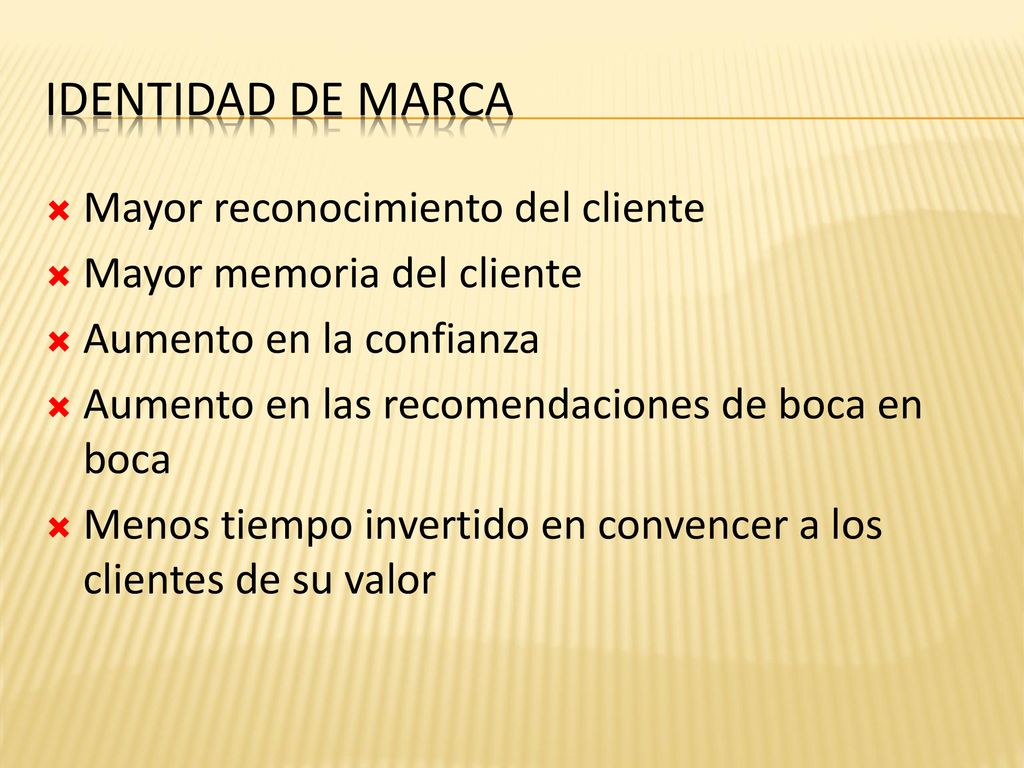Identidad de marca Mayor reconocimiento del cliente
