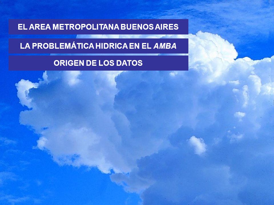 EL AREA METROPOLITANA BUENOS AIRES LA PROBLEMÁTICA HIDRICA EN EL AMBA