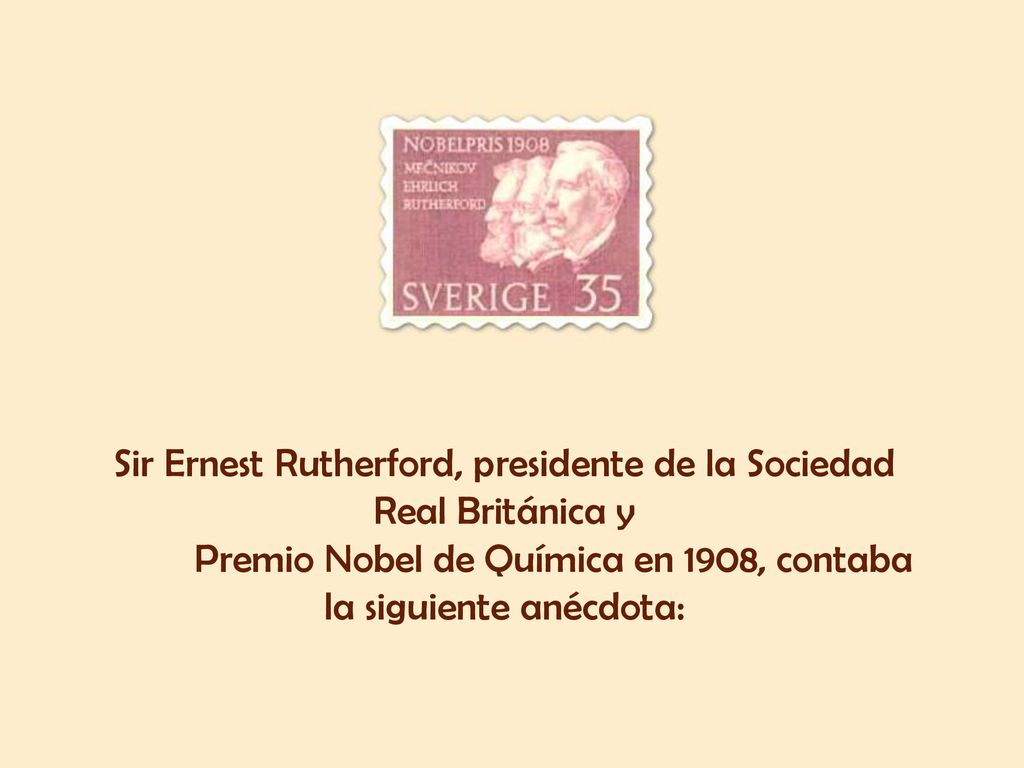 Sir Ernest Rutherford, presidente de la Sociedad Real Británica y