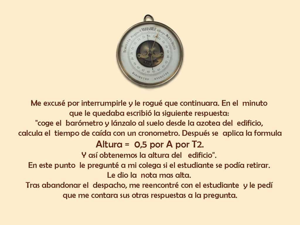 Me excusé por interrumpirle y le rogué que continuara. En el minuto