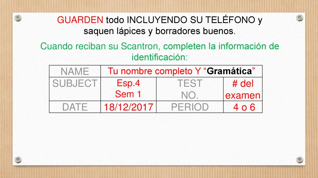 NAME SUBJECT TEST NO. # del examen DATE 18/12/2017 PERIOD 4 o 6