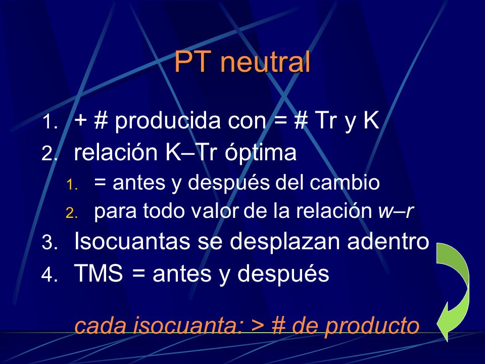 PT neutral + # producida con = # Tr y K relación K–Tr óptima