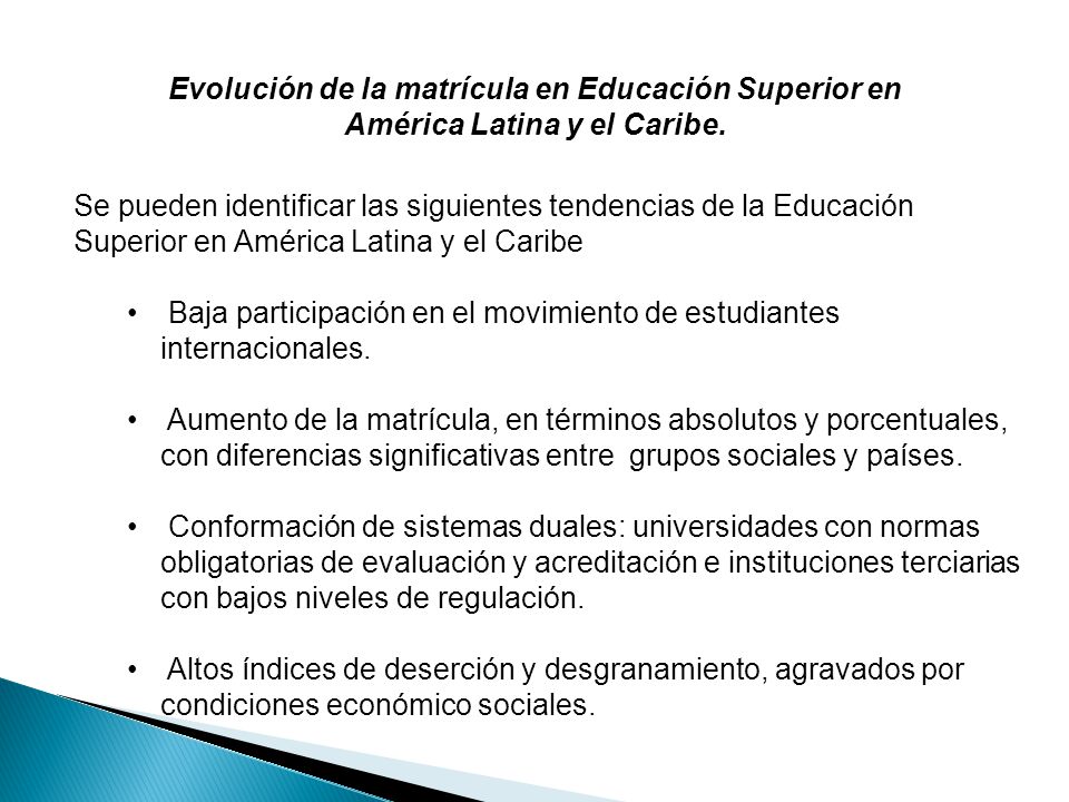 Evolución de la matrícula en Educación Superior en América Latina y el Caribe.