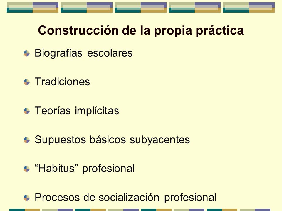 Construcción de la propia práctica
