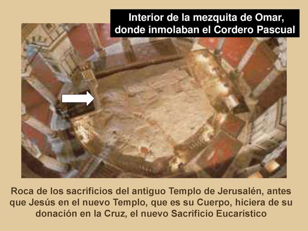 Interior de la mezquita de Omar, donde inmolaban el Cordero Pascual