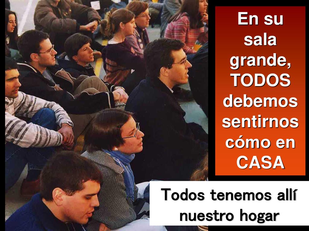 En su sala grande, TODOS debemos sentirnos cómo en CASA