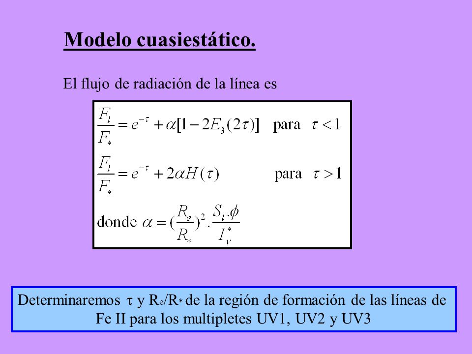 Modelo cuasiestático. El flujo de radiación de la línea es