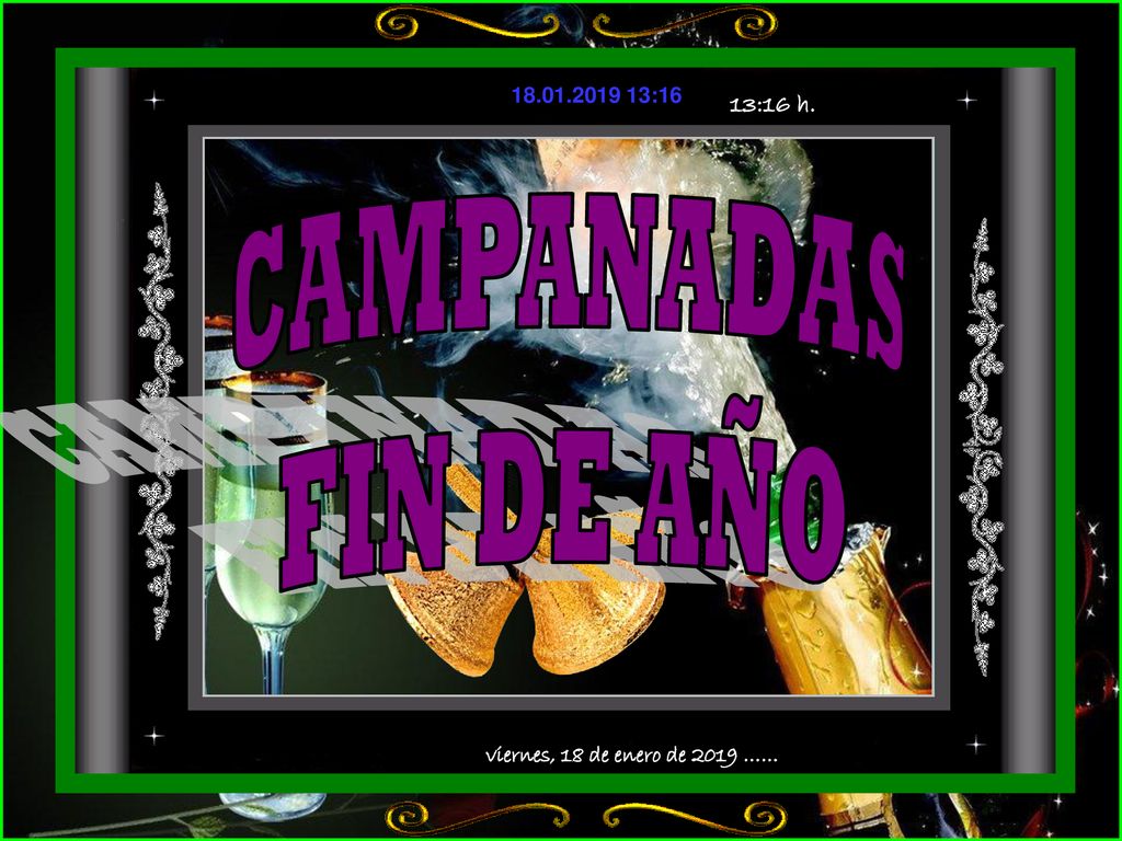 CAMPANADAS FIN DE AÑO viernes, 18 de enero de 2019 …… 13:16 h.