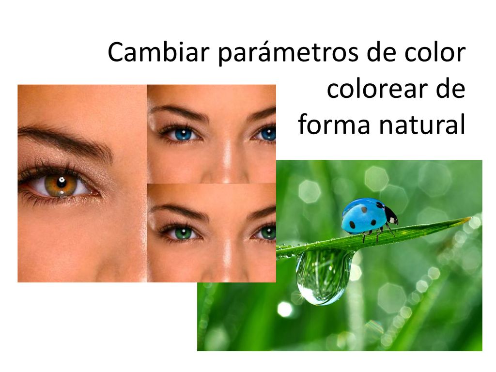 Cambiar parámetros de color colorear de forma natural