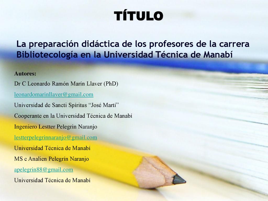 TÍTULO La preparación didáctica de los profesores de la carrera Bibliotecología en la Universidad Técnica de Manabí.