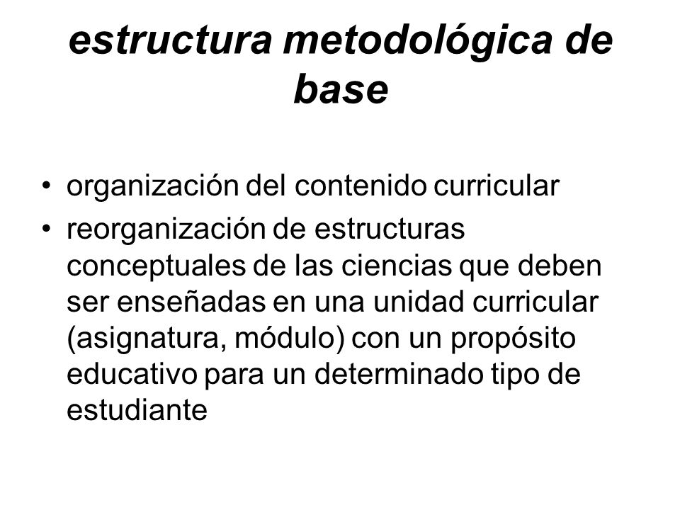 estructura metodológica de base