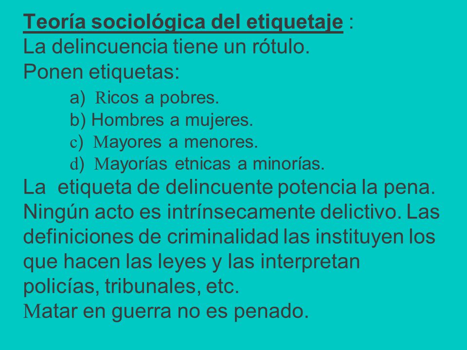 Teoría sociológica del etiquetaje : La delincuencia tiene un rótulo