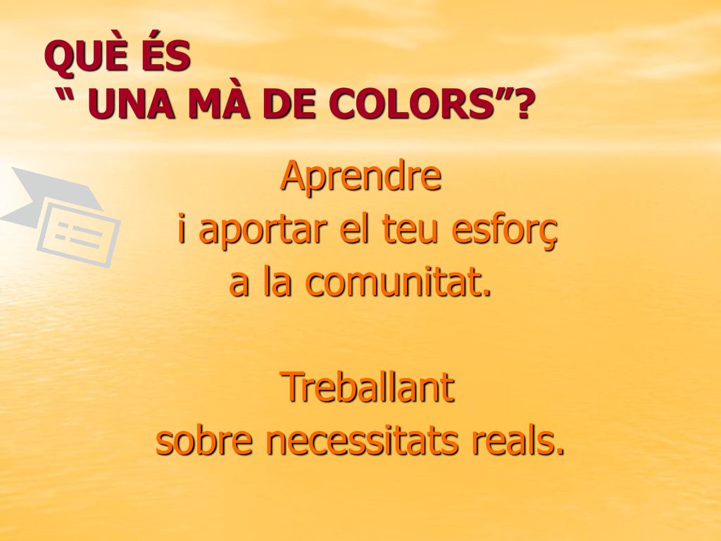 QUÈ ÉS UNA MÀ DE COLORS